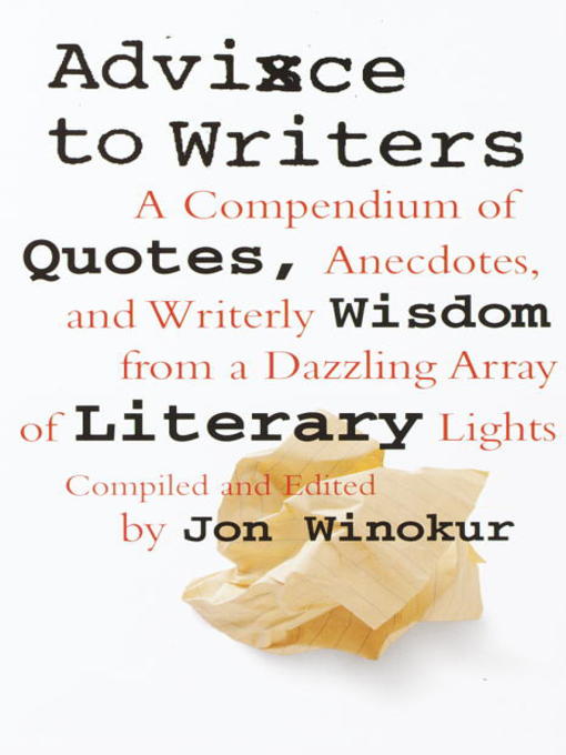 Title details for Advice to Writers by Jon Winokur - Wait list